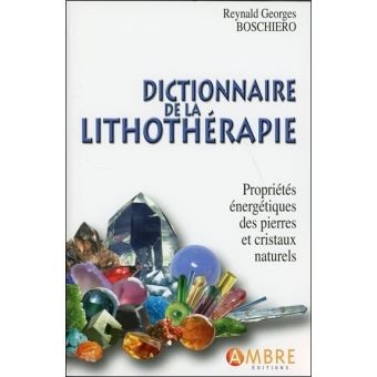 Dictionnaire de la lithotherapie